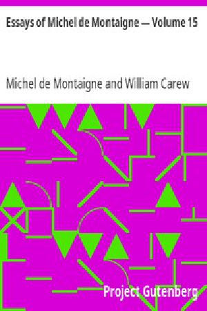 [Gutenberg 3595] • Essays of Michel de Montaigne — Volume 15